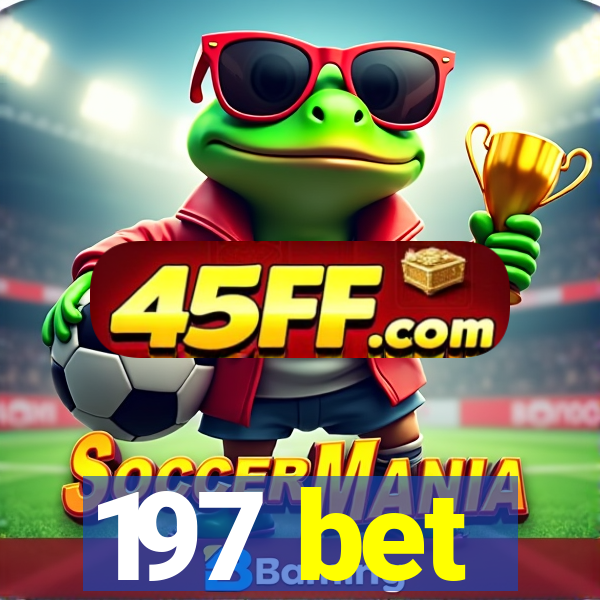 197 bet